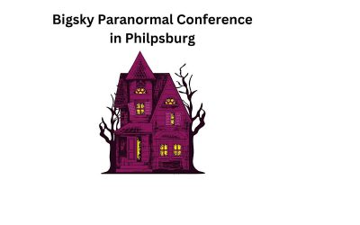 Bigsky Paranormal Conference in Philpsburg