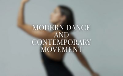 Modern Dance and Contemporary Movement