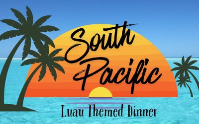 SOUTH PACIFIC Luau Themed Dinner