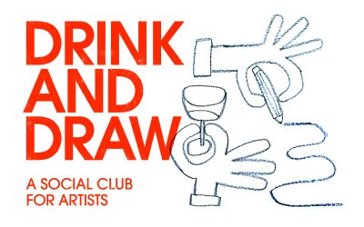 Drink and Draw – A Social Club for Artists