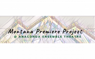 AET presents the Montana Premiere Project